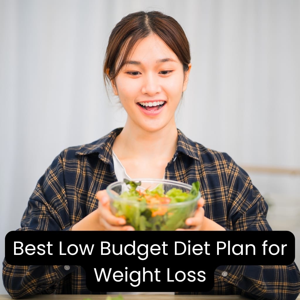 best low budget diet plan for weight loss